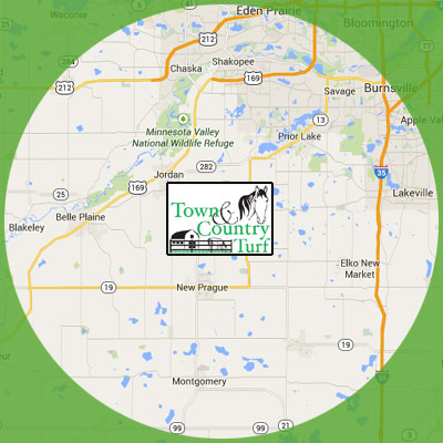 Town & Country Turf standard service area includes Belle Plaine, Chaska, Jordan, Lakeville, Lonsdale, Montgomery, New Prague, Prior Lake, Savage, Shakopee and all surrounding areas.